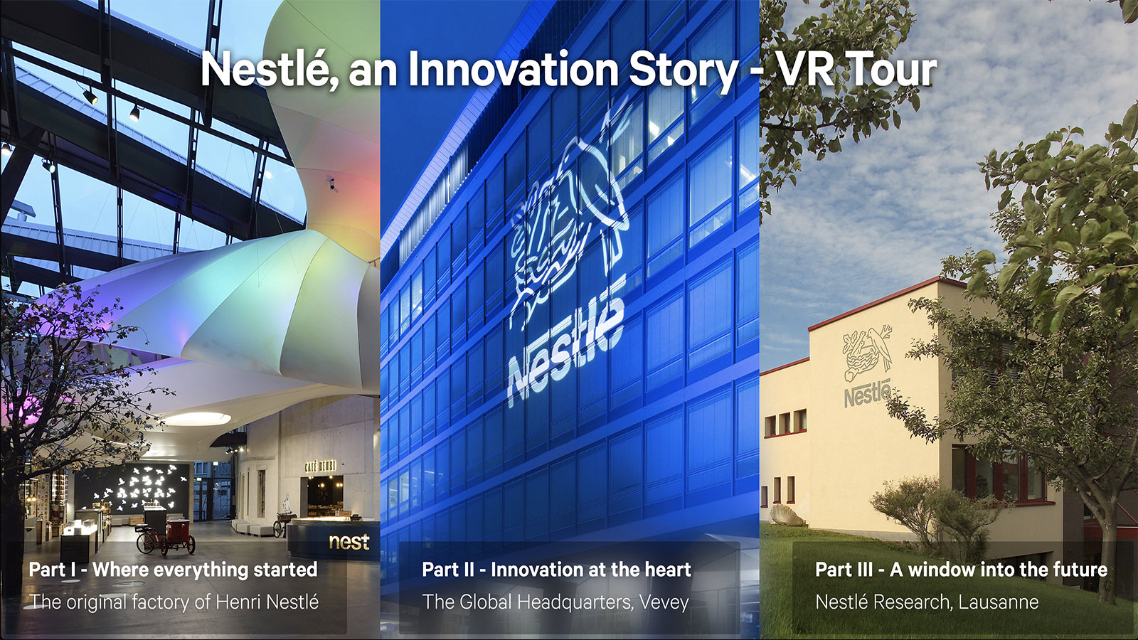 Visite virtuelle Nestlé — siège social Vevey, headquarters et centre de recherches en 360°